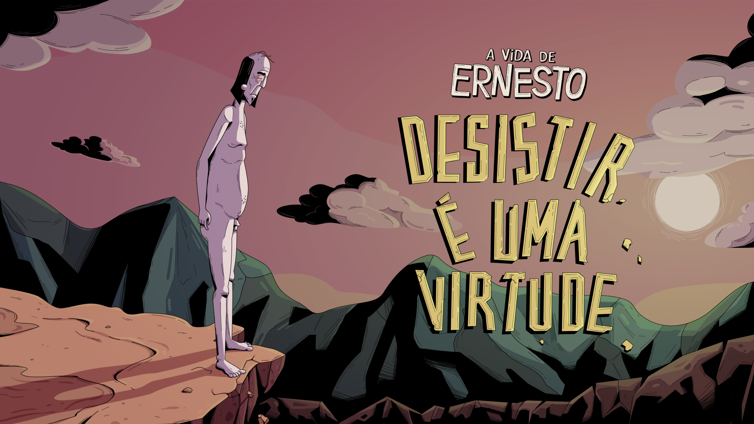 Ernesto - Desistir é uma virtude